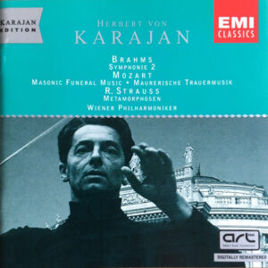 Herbert von Karajan, Johannes Brahms, Wolfgang Amadeus Mozart, Richard Strauss, Wiener Philharmoniker – Brahms: Symphonie 2 / Mozart Masonic Funeral Music • Maurerische Trauermusik / R. Strauss: Metamorphosen (CD) (Mint (M)) Herbert von Karajan, Johannes Brahms, Wolfgang Amadeus Mozart, Richard Strauss, Wiener Philharmoniker – Brahms: Symphonie 2 / Mozart Masonic Funeral Music • Maurerische Trauermusik / R. Strauss: Metamorphosen (CD) (Mint (M))