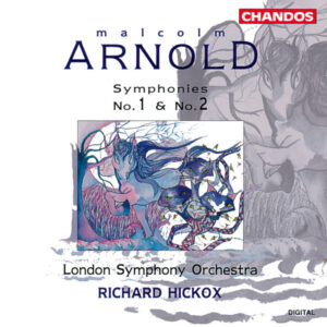 Malcolm Arnold – London Symphony Orchestra, Richard Hickox – Symphonies No.1 & No.2 (CD) (Mint (M))