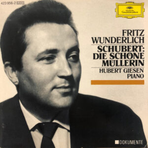 Franz Schubert – Fritz Wunderlich, Hubert Giesen – Die Schöne Müllerin · 3 Lieder (CD) (Mint (M)) Franz Schubert – Fritz Wunderlich, Hubert Giesen – Die Schöne Müllerin · 3 Lieder (CD) (Mint (M))