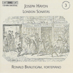 Joseph Haydn – Ronald Brautigam – Complete Solo Keyboard Music 3: London Sonatas (CD) (Mint (M)) Joseph Haydn – Ronald Brautigam – Complete Solo Keyboard Music 3: London Sonatas (CD) (Mint (M))