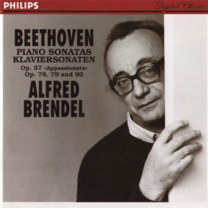 Ludwig van Beethoven, Alfred Brendel – Piano Sonatas = Klaviersonaten Op. 57 «Appassionata», Op. 78, 79 And 90 (CD) (Mint (M)) Ludwig van Beethoven, Alfred Brendel – Piano Sonatas = Klaviersonaten Op. 57 «Appassionata», Op. 78, 79 And 90 (CD) (Mint (M))