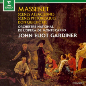 Jules Massenet, John Eliot Gardiner, Orchestre National De L’Opéra De Monte-Carlo – Scènes Alsaciennes – Scenes Pittoresques – Don Quichotte (CD) (Mint (M)) Jules Massenet, John Eliot Gardiner, Orchestre National De L’Opéra De Monte-Carlo – Scènes Alsaciennes – Scenes Pittoresques – Don Quichotte (CD) (Mint (M))