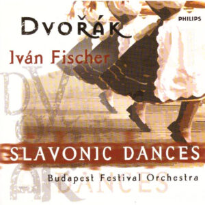 Ivan Fischer, Antonín Dvořák, Budapest Festival Orchestra – Slavonic Dances (CD) (Mint (M)) Ivan Fischer, Antonín Dvořák, Budapest Festival Orchestra – Slavonic Dances (CD) (Mint (M))