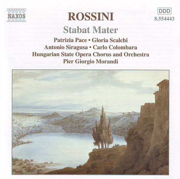 Gioacchino Rossini – Patrizia Pace, Gloria Scalchi, Antonino Siragusa, Carlo Colombara, Hungarian State Opera Choir & Hungarian State Opera Orchestra, Pier Giorgio Morandi – Stabat Mater (CD) (Mint (M)) Gioacchino Rossini – Patrizia Pace, Gloria Scalchi, Antonino Siragusa, Carlo Colombara, Hungarian State Opera Choir & Hungarian State Opera Orchestra, Pier Giorgio Morandi – Stabat Mater (CD) (Mint (M))