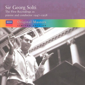 Georg Solti – The First Recordings As Pianist And Conductor 1947-1958 (4xCD) (Mint (M)) Georg Solti – The First Recordings As Pianist And Conductor 1947-1958 (4xCD) (Mint (M))