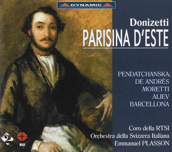 Gaetano Donizetti, Alexandrina Pendatchanska, Ramon De Andrès, Amedeo Moretti, Eldar Aliev, Daniela Barcellona, Orchestra Della Radio Televisione Della Svizzera Italiana, Emmanuel Plasson – Parisina D’Este (2xCD) (Mint (M)) Gaetano Donizetti, Alexandrina Pendatchanska, Ramon De Andrès, Amedeo Moretti, Eldar Aliev, Daniela Barcellona, Orchestra Della Radio Televisione Della Svizzera Italiana, Emmanuel Plasson – Parisina D’Este (2xCD) (Mint (M))