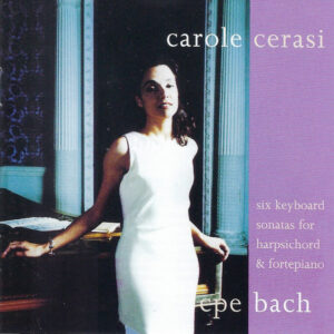Carl Philipp Emanuel Bach – Carole Cerasi – Six Keyboard Sonatas For Harpsichord & Fortepiano (CD) (Mint (M))