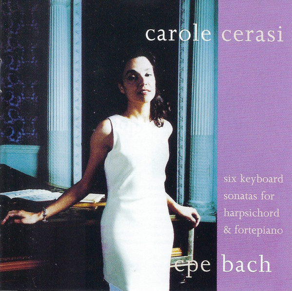 Carl Philipp Emanuel Bach – Carole Cerasi – Six Keyboard Sonatas For Harpsichord & Fortepiano (CD) (Mint (M))