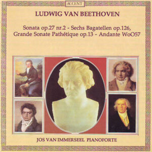 Ludwig van Beethoven / Jos van Immerseel – Sonata Op. 27 Nr. 2 – Sechs Bagatellen Op. 126, Grande Sonate Pathétique Op. 13 – Andante WoO57 (CD) (Mint (M))