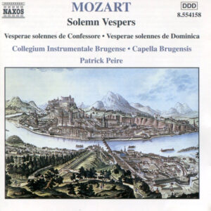 Wolfgang Amadeus Mozart, Collegium Instrumentale Brugense, Capella Brugensis, Patrick Peire – Solemn Vespers (CD) (Mint (M)) Wolfgang Amadeus Mozart, Collegium Instrumentale Brugense, Capella Brugensis, Patrick Peire – Solemn Vespers (CD) (Mint (M))