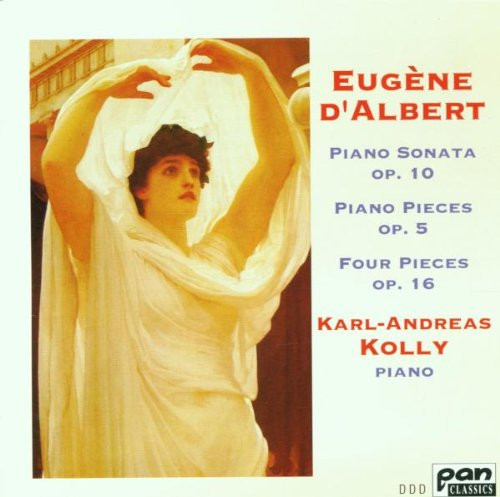 Eugen D’Albert – Karl-Andreas Kolly – Piano Sonata Op. 10 / Piano Pieces Op. 5 / Four Pieces Op. 16 (CD) (Mint (M)) Eugen D’Albert – Karl-Andreas Kolly – Piano Sonata Op. 10 / Piano Pieces Op. 5 / Four Pieces Op. 16 (CD) (Mint (M))