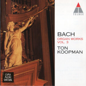 Johann Sebastian Bach, Ton Koopman – Organ Works Vol. 3 (CD) (Mint (M)) Johann Sebastian Bach, Ton Koopman – Organ Works Vol. 3 (CD) (Mint (M))