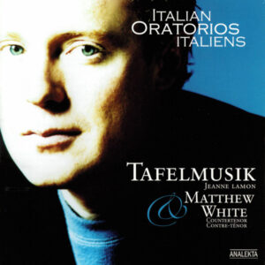 Tafelmusik Baroque Orchestra, Jeanne Lamon, Matthew White (6) – Italian Oratorios Italiens (CD) (Mint (M))