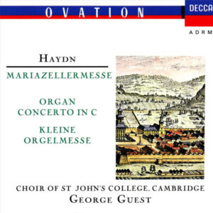 Joseph Haydn – St. John’s College Choir, George Guest (2) – Mariazellermesse / Organ Concerto In C / Kleine Orgelmesse (CD) (Mint (M)) Joseph Haydn – St. John’s College Choir, George Guest (2) – Mariazellermesse / Organ Concerto In C / Kleine Orgelmesse (CD) (Mint (M))