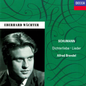 Eberhard Wächter / Robert Schumann / Alfred Brendel / Heinrich Heine – Dichterliebe / Lieder (CD) (Mint (M))