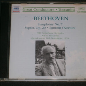 Arturo Toscanini, Ludwig van Beethoven, NBC Symphony Orchestra – Symphonie Nr. 7; Septett Op. 20; Egmont Ouvertüre (CD) (Mint (M))