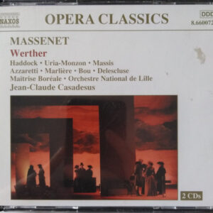 Jules Massenet, Marcus Haddock, Béatrice Uria-Monzon, René Massis, Jaël Azzaretti, Jean-Philippe Marlière, Jean-Sébastien Bou, Jean Delescluse, La Maîtrise Boréale, L’Orchestre National de Lille, Jean-Claude Casadesus – Massenet: Werther (2xCD) (Mint (M)) Jules Massenet, Marcus Haddock, Béatrice Uria-Monzon, René Massis, Jaël Azzaretti, Jean-Philippe Marlière, Jean-Sébastien Bou, Jean Delescluse, La Maîtrise Boréale, L’Orchestre National de Lille, Jean-Claude Casadesus – Massenet: Werther (2xCD) (Mint (M))