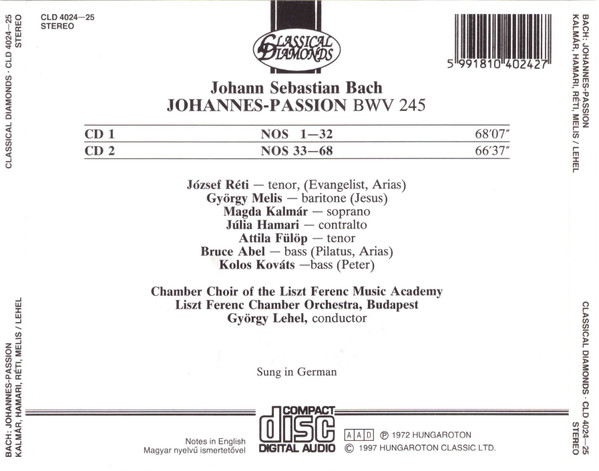 J.S. Bach*, József Réti, György Melis*, Magda Kalmár, Julia Hamari, Bruce Abel, Chamber Chorus Of The Liszt Ferenc Academy Of Music, Liszt Ferenc Chamber Orchestra Budapest*, György Lehel-1