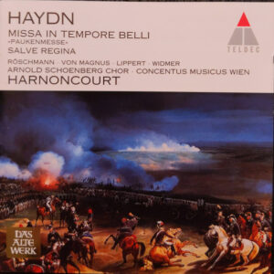 Joseph Haydn – Dorothea Röschmann, Elisabeth Von Magnus, Herbert Lippert, Oliver Widmer, Arnold Schoenberg Chor, Concentus Musicus Wien, Nikolaus Harnoncourt – Missa In Tempore Belli · Salve Regina (CD) (Mint (M)) Joseph Haydn – Dorothea Röschmann, Elisabeth Von Magnus, Herbert Lippert, Oliver Widmer, Arnold Schoenberg Chor, Concentus Musicus Wien, Nikolaus Harnoncourt – Missa In Tempore Belli · Salve Regina (CD) (Mint (M))