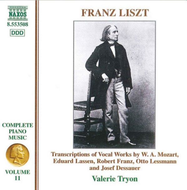 Franz Liszt, Valerie Tryon – Liszt Piano Music Vol. 11 – Transcriptions Of Vocal Works By W.A. Mozart, Eduard Lassen, Robert Franz, Otto Lessmann And Josef Dessauer (CD) (Mint (M)) Franz Liszt, Valerie Tryon – Liszt Piano Music Vol. 11 – Transcriptions Of Vocal Works By W.A. Mozart, Eduard Lassen, Robert Franz, Otto Lessmann And Josef Dessauer (CD) (Mint (M))
