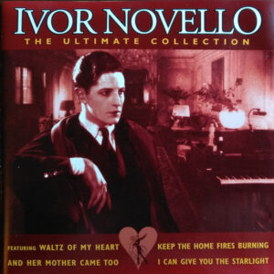 Ivor Novello – The Ultimate Collection (CD) (Mint (M)) Ivor Novello – The Ultimate Collection (CD) (Mint (M))