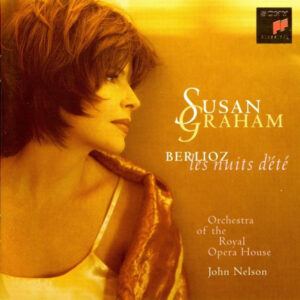 Susan Graham (2), Hector Berlioz, Orchestra Of The Royal Opera House, Covent Garden, John Nelson (5) – Les Nuits D’Été (CD) (Mint (M))