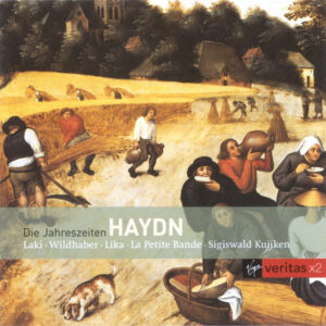 Joseph Haydn / Krisztina Laki, Helmut Wildhaber, Peter Lika, La Petite Bande, Sigiswald Kuijken – Die Jahreszeiten (2xCD) (Mint (M))