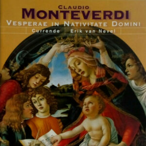 Claudio Monteverdi – Currende, Erik Van Nevel – Vesperae In Nativitate Domini (CD) (Mint (M))