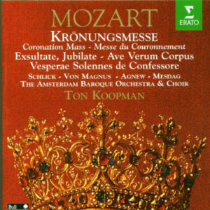 Wolfgang Amadeus Mozart, The Amsterdam Baroque Orchestra And Choir, Ton Koopman, Barbara Schlick, Elisabeth Von Magnus, Paul Agnew (2), Matthijs Mesdag – Krönungsmesse (CD) (Mint (M))