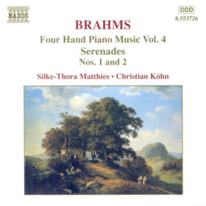 Johannes Brahms – Christian Köhn, Silke-Thora Matthies – Four Hand Piano Music Vol. 4 – Serenades Nos. 1 and 2 (CD) (Mint (M)) Johannes Brahms – Christian Köhn, Silke-Thora Matthies – Four Hand Piano Music Vol. 4 – Serenades Nos. 1 and 2 (CD) (Mint (M))