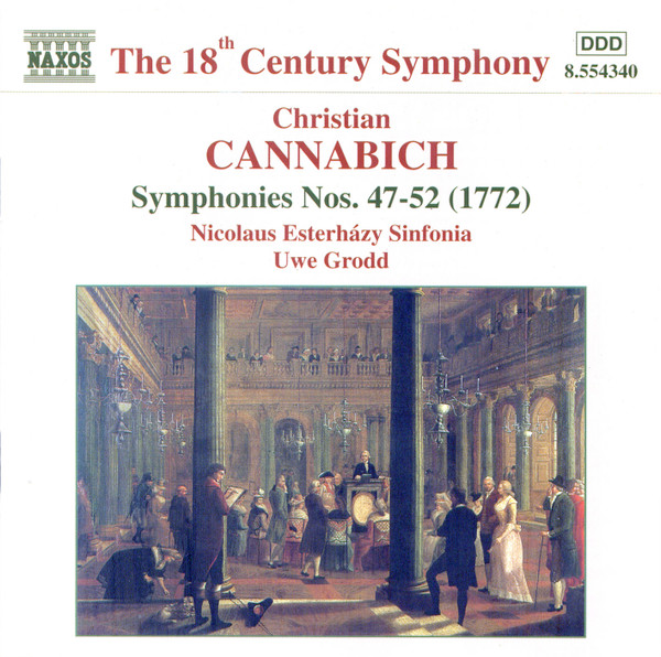 Christian Cannabich – Nicolaus Esterházy Sinfonia, Uwe Grodd – Symphonies Nos. 47 – 52 (1772) (CD) (Mint (M)) Christian Cannabich – Nicolaus Esterházy Sinfonia, Uwe Grodd – Symphonies Nos. 47 – 52 (1772) (CD) (Mint (M))
