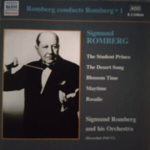 Sigmund Romberg, Sigmund Romberg And His Orchestra – The Student Prince / The Desert Song / Blossom Time / Maytime / Rosalie (CD) (Mint (M))