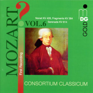 Wolfgang Amadeus Mozart, Consortium Classicum – ?Mozart ! Vol. 6 (CD) (Mint (M)) Wolfgang Amadeus Mozart, Consortium Classicum – ?Mozart ! Vol. 6 (CD) (Mint (M))