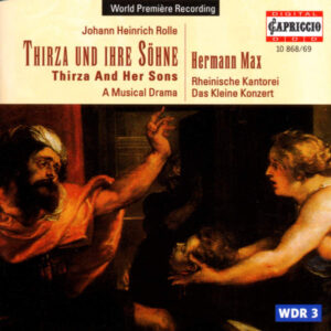 Johann Heinrich Rolle – Rheinische Kantorei, Das Kleine Konzert, Hermann Max – Thirza Und Ihre Söhne (2xCD) (Mint (M))