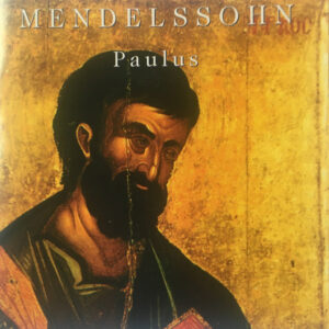 Felix Mendelssohn-Bartholdy, Gächinger Kantorei Stuttgart, Prague Chamber Choir, The Czech Philharmonic Orchestra, Helmuth Rilling – Paulus (2xCD) (Mint (M)) Felix Mendelssohn-Bartholdy, Gächinger Kantorei Stuttgart, Prague Chamber Choir, The Czech Philharmonic Orchestra, Helmuth Rilling – Paulus (2xCD) (Mint (M))