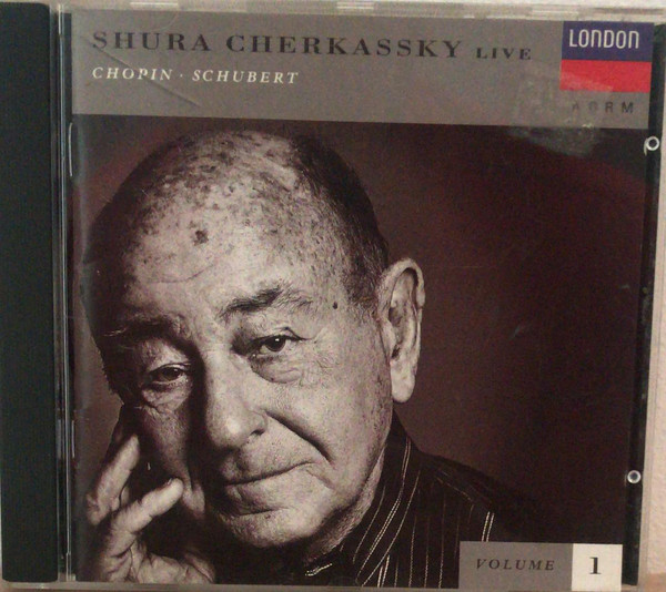 Shura Cherkassky, Frédéric Chopin, Franz Schubert – Shura Cherkassky Live Volume 1 (CD) (Mint (M)) Shura Cherkassky, Frédéric Chopin, Franz Schubert – Shura Cherkassky Live Volume 1 (CD) (Mint (M))