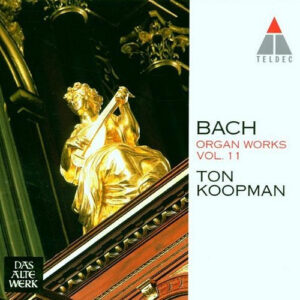 Johann Sebastian Bach, Ton Koopman – Organ Works Vol.11 (CD) (Mint (M)) Johann Sebastian Bach, Ton Koopman – Organ Works Vol.11 (CD) (Mint (M))