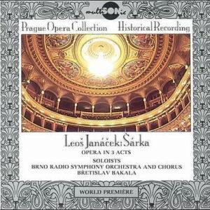 Leoš Janáček – Symfonický Orchestr Brněnského Rozhlasu And Brno Radio Chorus, Břetislav Bakala – Šárka (Opera In 3 Acts / World Première) (CD) (Mint (M))
