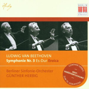 Ludwig van Beethoven – Berliner Sinfonie Orchester, Günther Herbig – Symphonie Nr. 3 Es-Dur Eroica  (CD) (Mint (M))