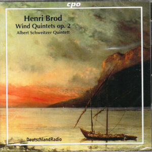 Henri Brod – Albert Schweitzer Quintett – Wind Quintets Op. 2 (CD) (Mint (M)) Henri Brod – Albert Schweitzer Quintett – Wind Quintets Op. 2 (CD) (Mint (M))