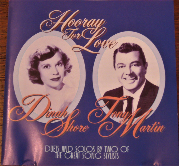 Dinah Shore And Tony Martin (3) – Hooray For Love (CDr) (Mint (M)) Dinah Shore And Tony Martin (3) – Hooray For Love (CDr) (Mint (M))