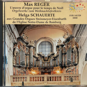 Max Reger, Helga Schauerte – L’Œuvre D’Orgue Pour Le Temps De Noël = Orgelwerke Zum Weihnachtsfestkreis (CD) (Mint (M))