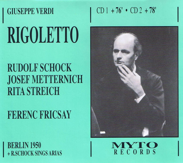 Giuseppe Verdi – Rudolf Schock, Josef Metternich, Rita Streich, Ferenc Fricsay – Rigoletto (2xCD) (Mint (M)) Giuseppe Verdi – Rudolf Schock, Josef Metternich, Rita Streich, Ferenc Fricsay – Rigoletto (2xCD) (Mint (M))