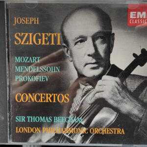 Joseph Szigeti / Wolfgang Amadeus Mozart, Felix Mendelssohn-Bartholdy, Sergei Prokofiev / Sir Thomas Beecham, London Philharmonic Orchestra – Concertos (CD) (Mint (M))