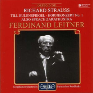 Richard Strauss – Ferdinand Leitner, Symphonie-Orchester Des Bayerischen Rundfunks – Till Eulenspiegel / Hornkonzert No. 1 / Also Sprach Zarathustra (CD) (Near Mint (NM or M-))
