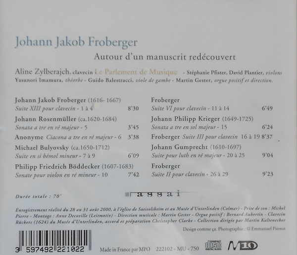 Johann Jakob Froberger, Johann Rosenmüller, Philipp Friedrich Böddecker, Johann Philipp Krieger, Johann Gumprecht, Michael Bulyovsky, Le Parlement De Musique, Aline Zylberajch, Martin Gester-1