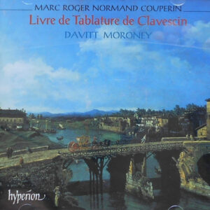 Marc-Roger Normand (Couperin de Turin), Davitt Moroney – Livre De Tablature De Clavescin (CD) (Mint (M)) Marc-Roger Normand (Couperin de Turin), Davitt Moroney – Livre De Tablature De Clavescin (CD) (Mint (M))