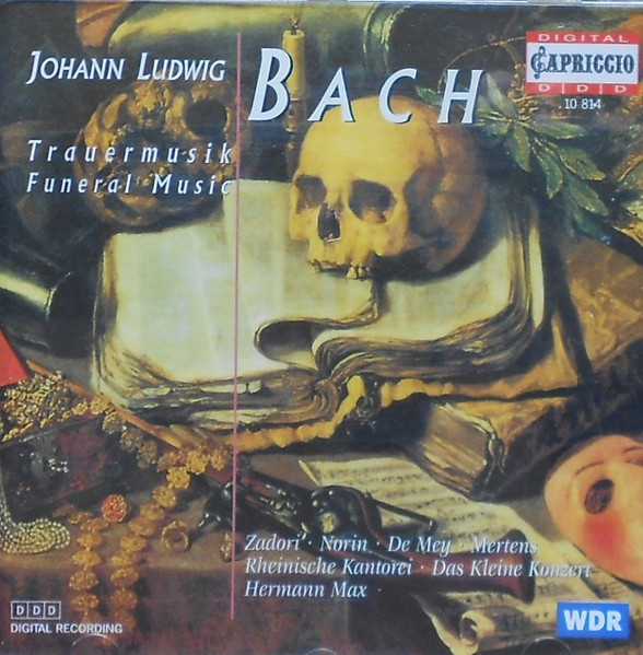 Johann Ludwig Bach, Mária Zádori, Lena Susanne Norin, Guy De Mey, Klaus Mertens, Rheinische Kantorei, Das Kleine Konzert, Hermann Max – Trauermusik = Funeral Music (CD) (Mint (M)) Johann Ludwig Bach, Mária Zádori, Lena Susanne Norin, Guy De Mey, Klaus Mertens, Rheinische Kantorei, Das Kleine Konzert, Hermann Max – Trauermusik = Funeral Music (CD) (Mint (M))