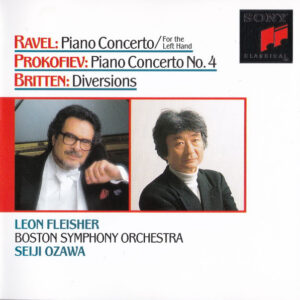 Maurice Ravel • Sergei Prokofiev • Benjamin Britten – Leon Fleisher, Boston Symphony Orchestra, Seiji Ozawa – Piano Concerto For The Left Hand / Piano Concerto No. 4 / Diversions (CD) (Mint (M))