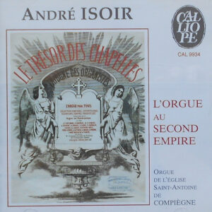 André Isoir – L&rsquo;Orgue Au Second Empire (CD) (Mint (M))